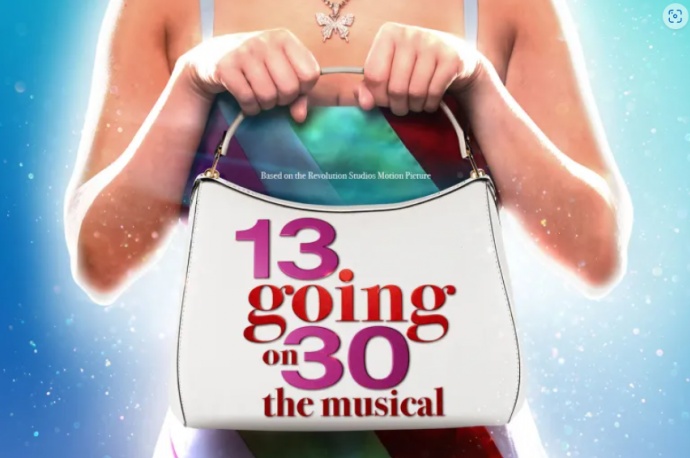 13 going on 30 The Musical world premiere has been announced