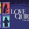 Love Quirks: A New Musical is coming to The Other Palace