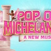 Pop Off, Michelangelo! at the Underbelly Boulevard Soho