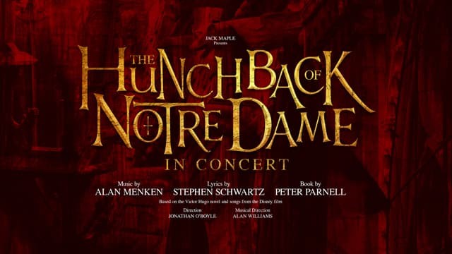  Disney’s The Hunchback of Notre Dame concert at the Prince Edward Theatre