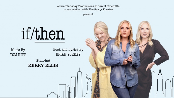  If/Then UK premiere at Savoy Theatre with Kerry Ellis