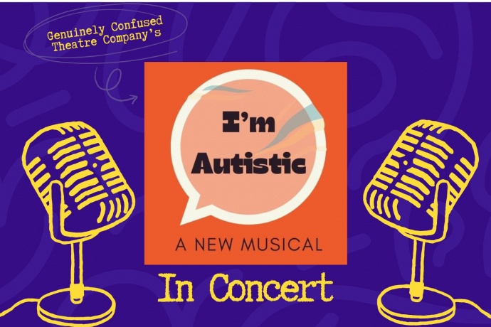 I`m Autistic – A New Musical in concert at The Other Palace