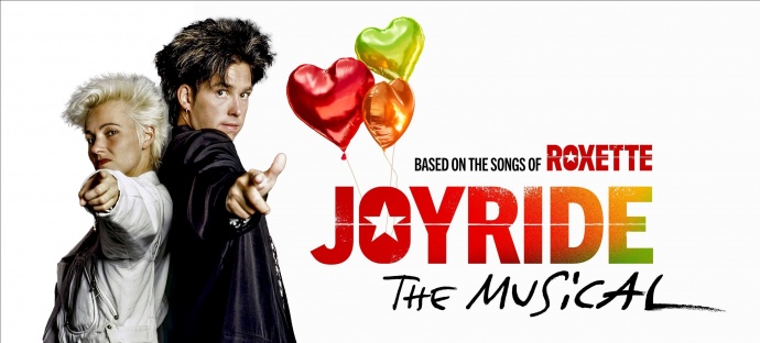 Joyride the Musical based on the songs of Roxette