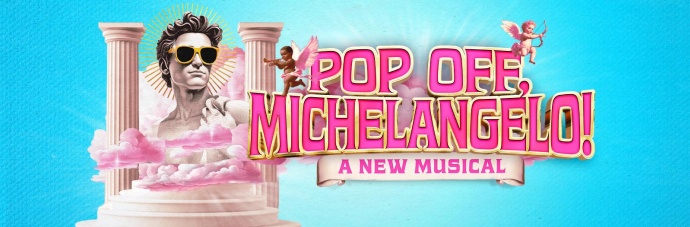 Pop Off, Michelangelo! at the Underbelly Boulevard Soho