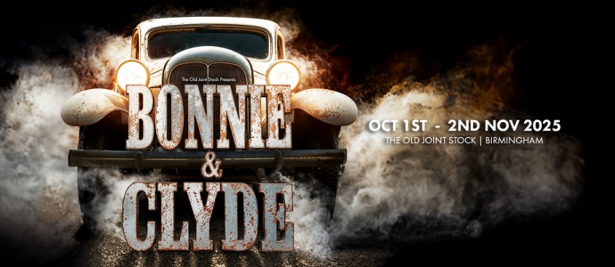 The Old Joint Stock at Birmingham announced Bonnie and Clyde